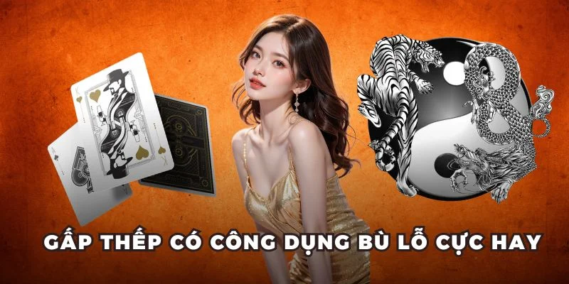 Gấp thếp có công dụng bù lỗ cực hay